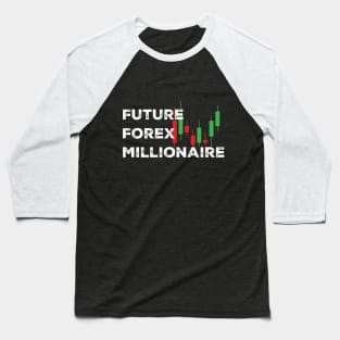 Future Forex Millionaire Baseball T-Shirt